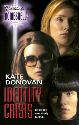 Identity Crisis (Silhouette Bombshell Series #20)