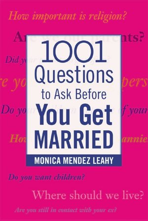 1001 Questions to Ask before You Get Married