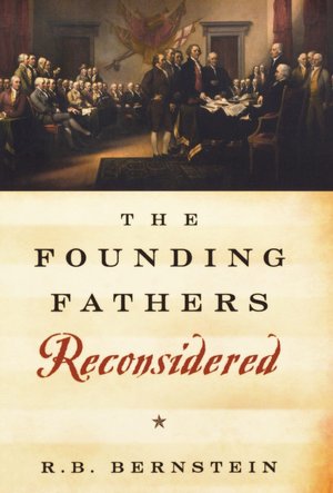 The Founding Fathers Reconsidered