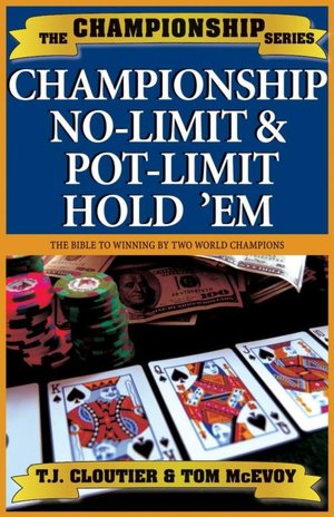 Championship No Limit & Pot Limit Hold 'Em