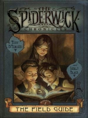 The Field Guide (Spiderwick Chronicles Series #1)