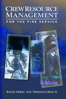 Crew Resource Management for the Fire Service