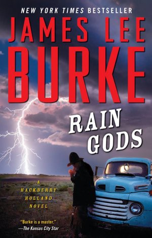 Rain Gods (Hackberry Holland Series #2)