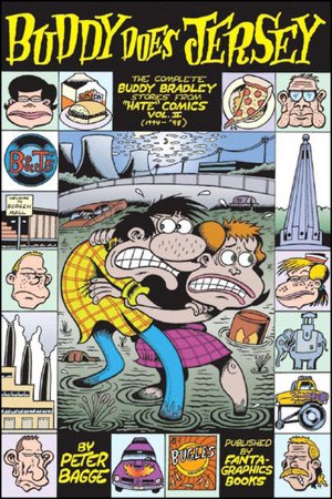 Buddy Does Jersey: The Complete Buddy Bradley Stories from ''Hate'' Comics, Vol. II (1994-1998)