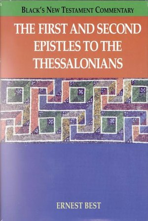 The First and Second Epistles to the Thessalonians