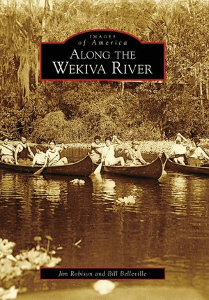Along the Wekiva River, Florida (Images of America Series)