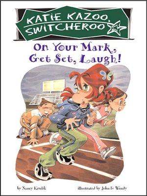 On Your Mark, Get Set, Laugh! (Katie Kazoo Switcheroo Series #13)