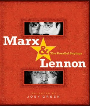 Marx and Lennon: The Parallel Sayings