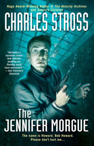 The Jennifer Morgue (Laundry Files Series)