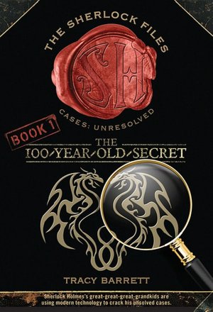 The 100-Year-Old Secret (The Sherlock Files Series #1)