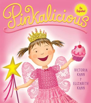Pinkalicious (Spanish edition)