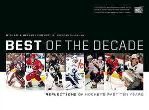 Best of the Decade: Reflections of Hockey's Past Ten Years
