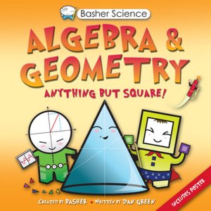 Geometry and Algebra (Basher Series)