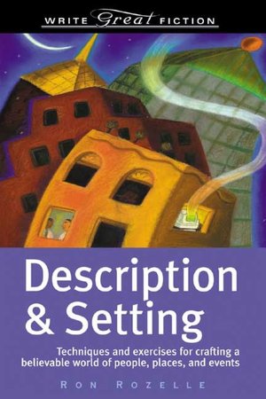 Write Great Fiction - Description & Setting
