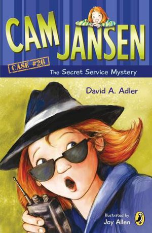 The Secret Service Mystery (Cam Jansen Series #26)