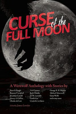 Curse of the Full Moon: A Werewolf Anthology