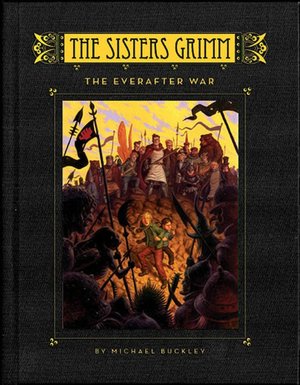 The Everafter War (Sisters Grimm Series #7)