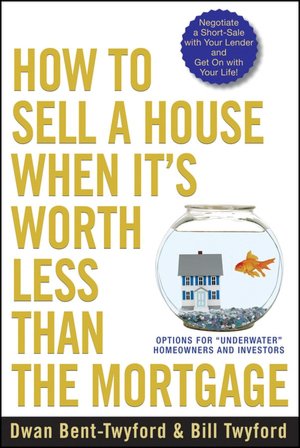 How to Sell a House When It's Worth Less Than the Mortgage: Options for 