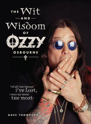 The Wit and Wisdom of Ozzy Osbourne