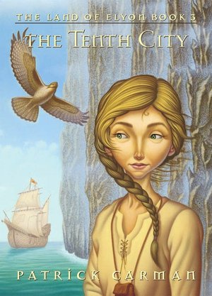 The Tenth City (The Land of Elyon Series #3)