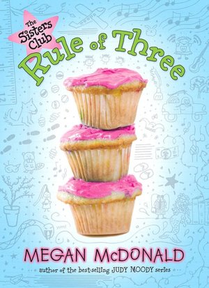 The Rule of Three (Sisters Club Series #2)