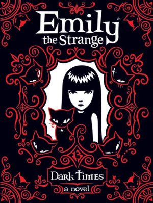 Dark Times (Emily the Strange Series)