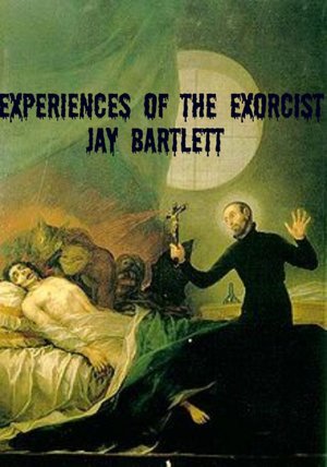 Experiences of the Exorcist