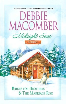 Midnight Sons, Volume 1: Brides For Brothers/The Marriage Risk