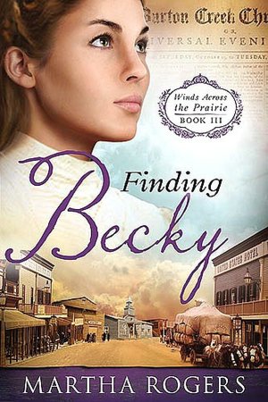Finding Becky: Winds across the Prairie, Book Three