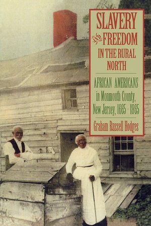 Slavery And Freedom In The Rural North