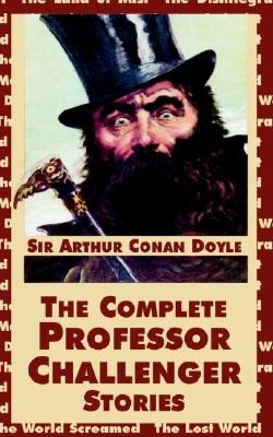 The Complete Professor Challenger Stories