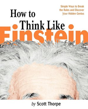 How To Think Like Einstein