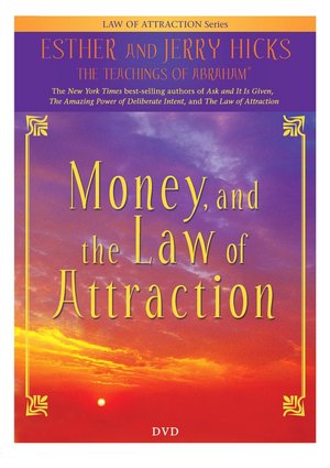 Money and the Law of Attraction DVD: Learning to Attract Wealth Health and Happiness