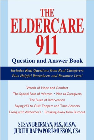 The Eldercare 911 Question and Answer Book