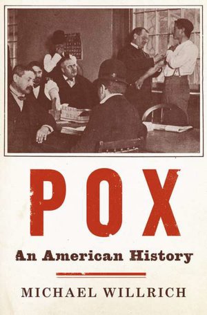 Pox: An American History