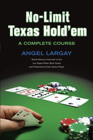 Complete Course in No-Limit Texas Hold'em