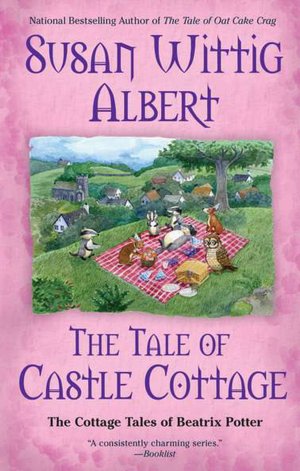 The Tale of Castle Cottage (Cottage Tales of Beatrix Potter Series #8)