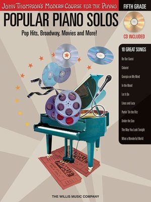 Popular Piano Solos: Pop Hits, Broadway, Movies and More!