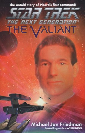 The Star Trek The Next Generation: The Valiant