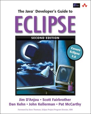 The Java Developer's Guide to Eclipse, Second Edition, Covers Eclipse 3.0 (2 Book Set)