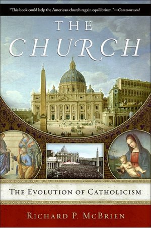 The Church: The Evolution of Catholicism
