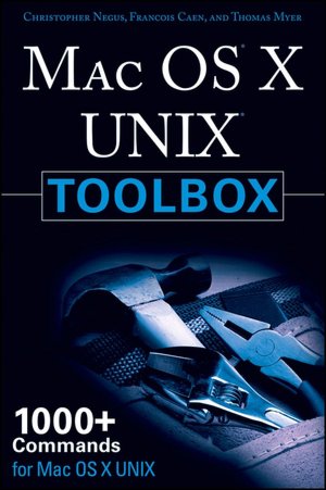Mac OS X UNIX Toolbox: 1000+ commands for Mac OS X