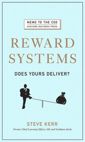Reward Systems: Does Yours Measure Up?