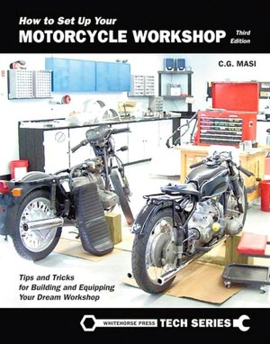How to Set Up Your Motorcycle Workshop: Tips and Tricks for Building and Equipping Your Dream Workshop