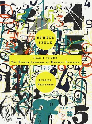 Number Freak: From 1 to 200 - The Hidden Language of Numbers Revealed