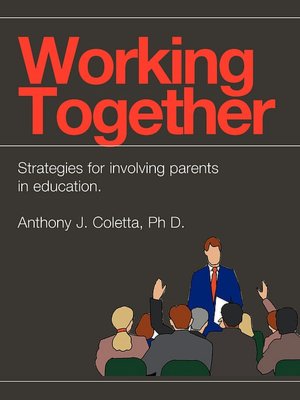 Working Together: A Guide to Parent Involvement