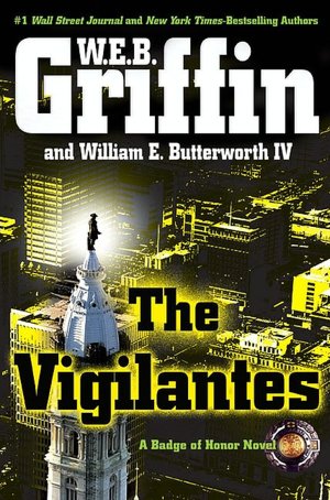 The Vigilantes (Badge of Honor Series #10)