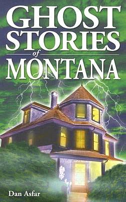 Ghost Stories of Montana