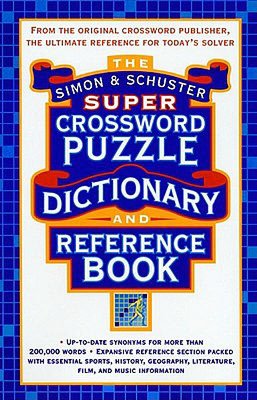 Simon Schuster Super Crossword Puzzle Dictionary And Reference Book