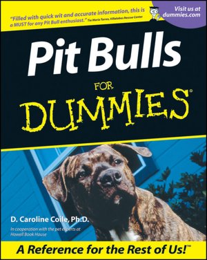 Pit Bulls For Dummies